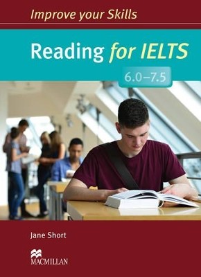 IMPROVE YOUR SKILLS FOR IELTS 6 - 7.5 READING SB W/O KEY