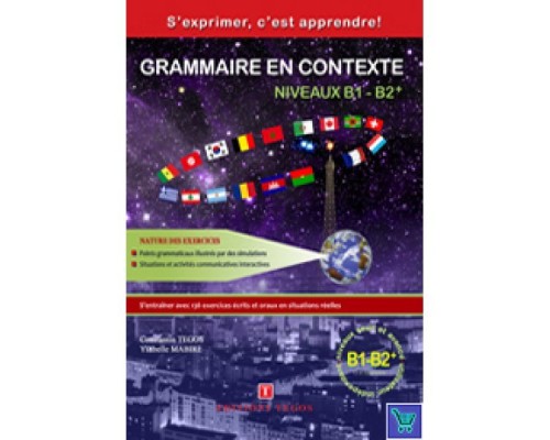 GRAMMAIRE EN CONTEXTE B1 + B2 METHODE + CORRIGES (+ CD)
