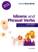 OXFORD WORD SKILLS IDIOMS PHRASAL VERBS INTERMEDIATE SB (+ KEY)