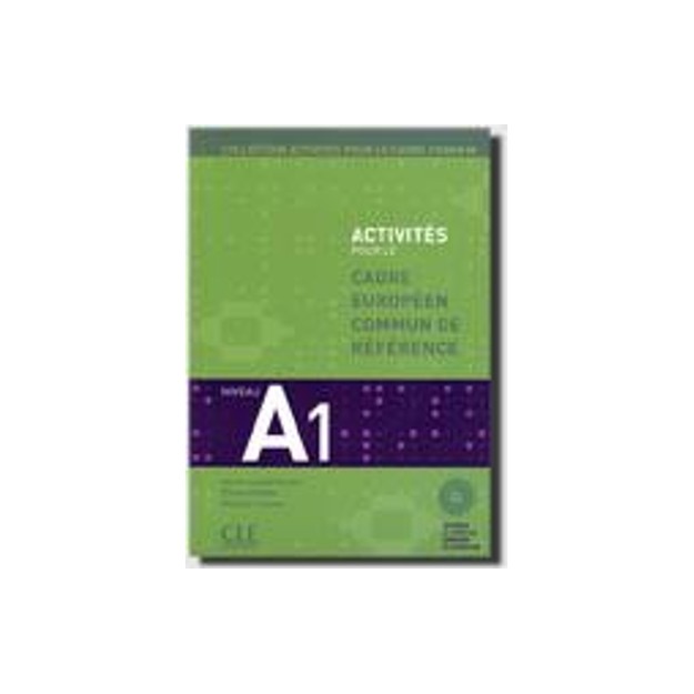 ACTIVITES POUR LE CADRE COMMUN A1 METHODE (+ CD + CORRIGES)