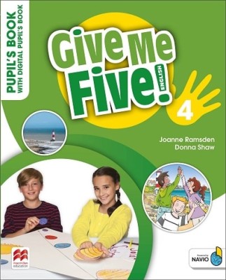 GIVE ME FIVE! 4 PUPILS BOOK (+ DIGITAL PUPILS BOOK + NAVIO APP)