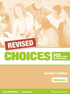 CHOICES B2 FCE TCHRS COMPANION REVISED