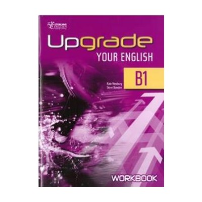 UPGRADE YOUR ENGLISH B1 WB