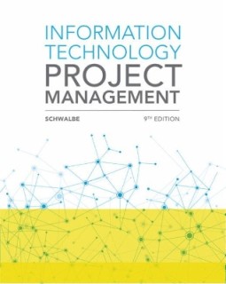 INFORMATION TECHNOLOGY PROJECT MANAGEMENT 9TH ED