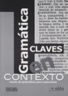 GRAMMATICA EN CONTEXTO CLAVES