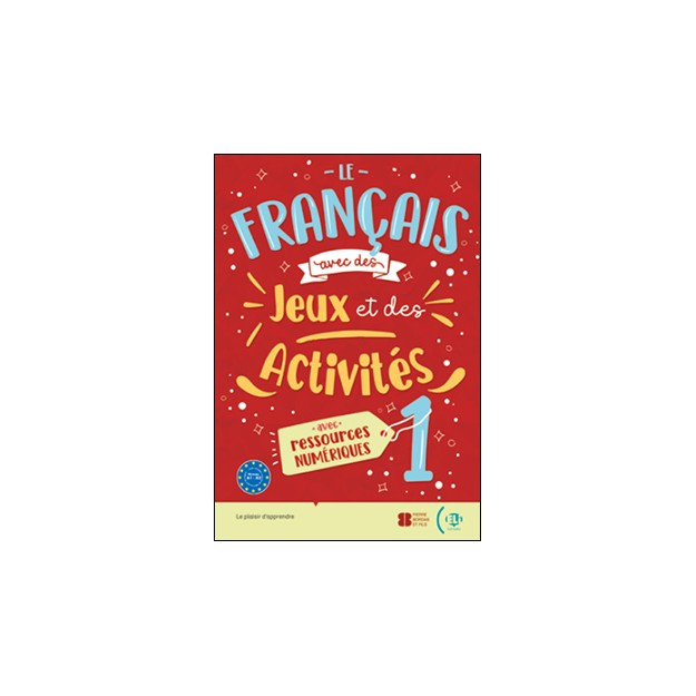 LE FRANCAIS AVEC… DES JEUX ET DES ACTIVITES NUMERIQUES + LIVRE NUMERIQUE - VOLUME 1