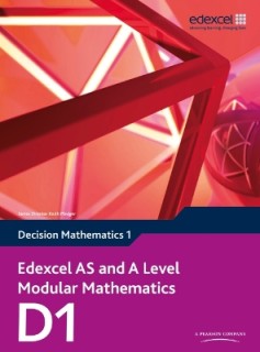 EDEXCEL AS AND A LEVEL MODULAR MATHEMATICS (DECISION MATHEMATICS 1)