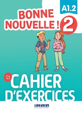 BONNE NOUVELLE! 2 A1.2 CAHIER (+ CD)
