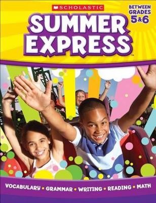 SUMMER EXPRESS (BETWEEN GRADES 5 6)