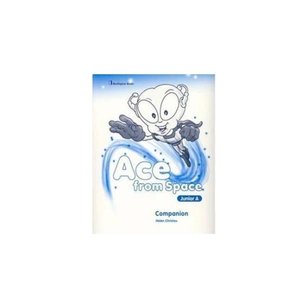 ACE FROM SPACE JUNIOR A COMPANION