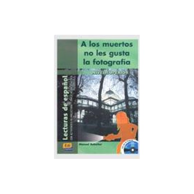 A LOS MUERTOS NO LES GUSTA LA FOTOGRAFIA (+ CD)