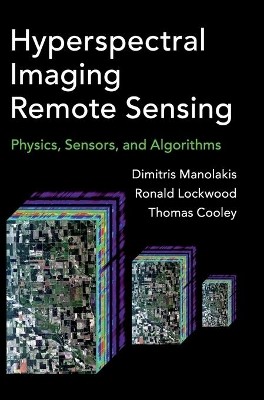 HYPERSPECTRAL IMAGING REMOTE SENSING: PHYSICS SENSORS AND ALGORITHMS