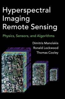 HYPERSPECTRAL IMAGING REMOTE SENSING: PHYSICS SENSORS AND ALGORITHMS