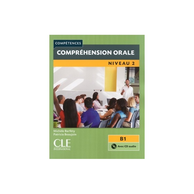 COMPREHENSION ORALE 2 B1 (+ CD) 2ND ED