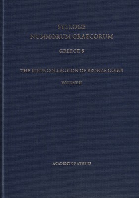 SYLLOGE NUMMORUM GRAECORUM, GREECE 8 THE KIKPE COLLECTION OF BRONZE COINS, VOLUME IΙ
