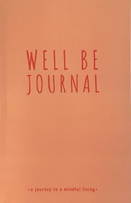 WELL BE JOURNAL