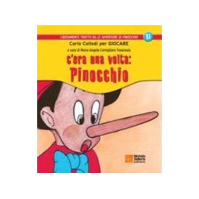 C ERA UNA VOLTA: PINOCCHIO