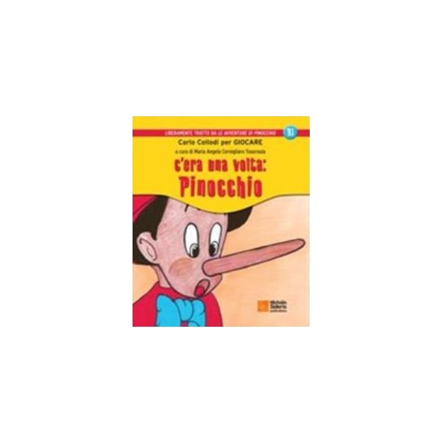 C ERA UNA VOLTA: PINOCCHIO