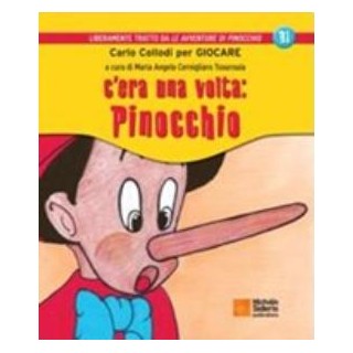 C ERA UNA VOLTA: PINOCCHIO