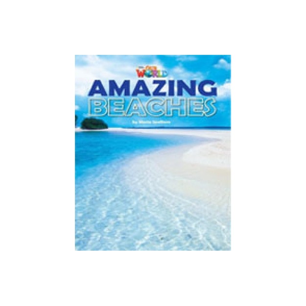 OUR WORLD READERS: AMAZING BEACHES - BRET.ED.