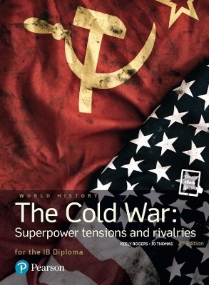 PEARSON BACCALAUREATE : HISTORY 20TH CENTURY WORLD THE COLD WAR 2ND ED