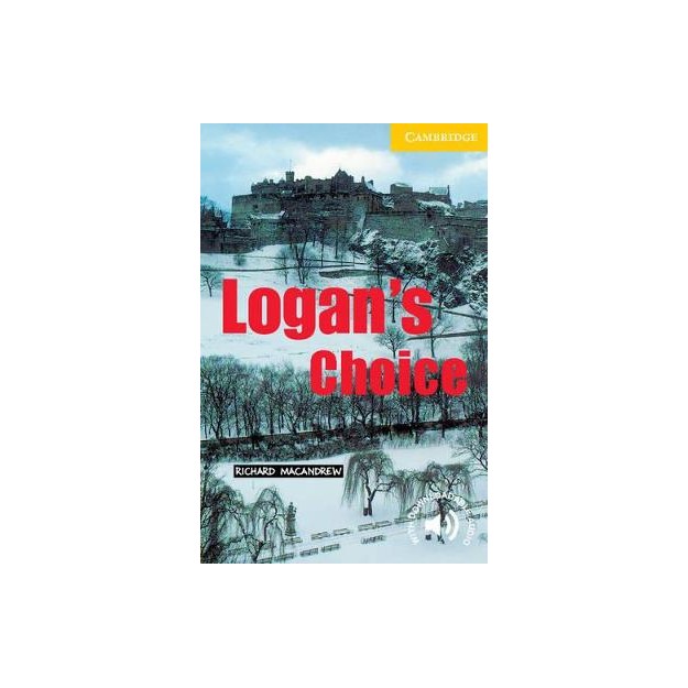 CER 2: LOGANS CHOICE (+ DOWNLOADABLE AUDIO) PB