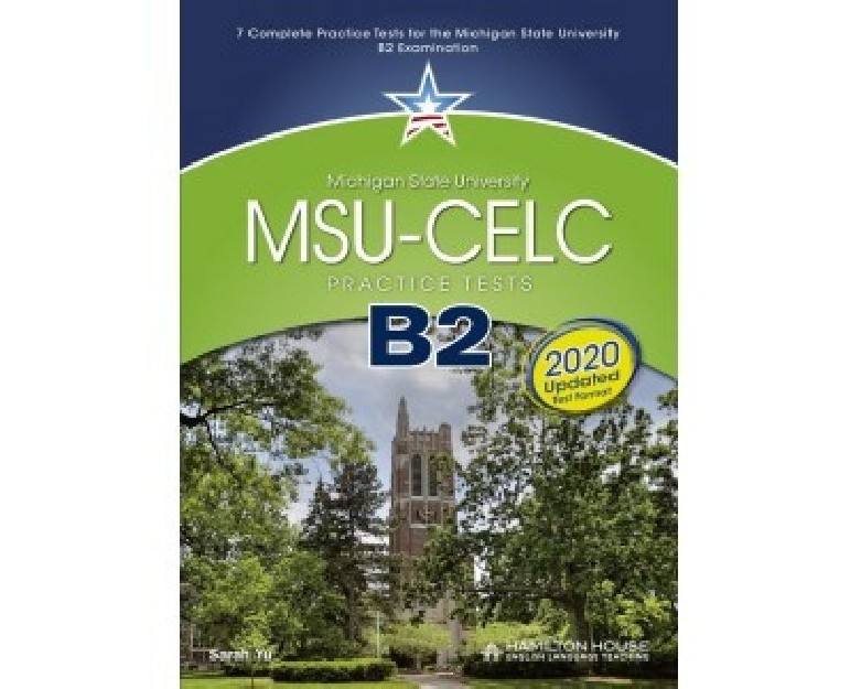 MSU - CELC B2 PRACTICE TESTS TCHRS 2020