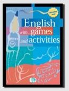 ENGLISH WITH GAMES   ACTIVITIES ELEMENTARY