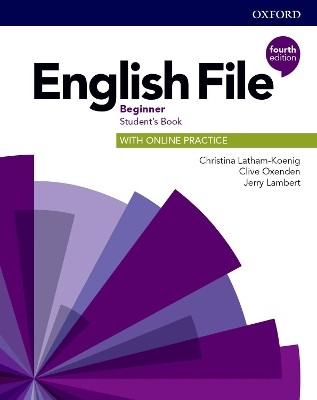 ENGLISH FILE BEGINNER SB (+ ONLINE PRACTICE) 4TH ED