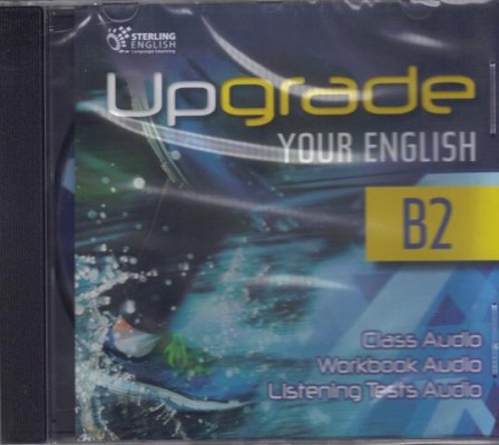 UPGRADE YOUR ENGLISH B2 CD CLASS