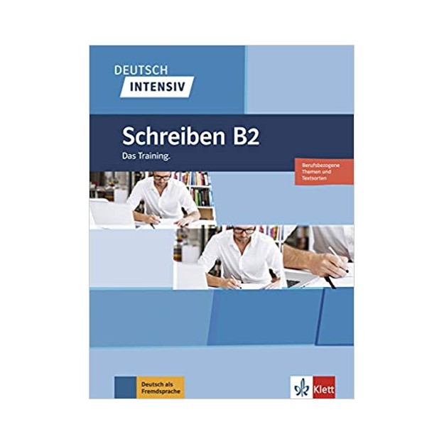 DEUTSCH INTENSIV SCHREIBEN B2