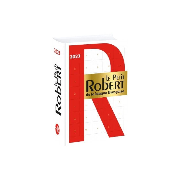 LE PETIT ROBERT DE LA LANGUE FRANCAISE 2023