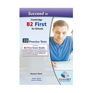 SUCCEED IN CAMBRIDGE B2 FIRST FOR SCHOOLS 10 PRACTICE TESTS SB