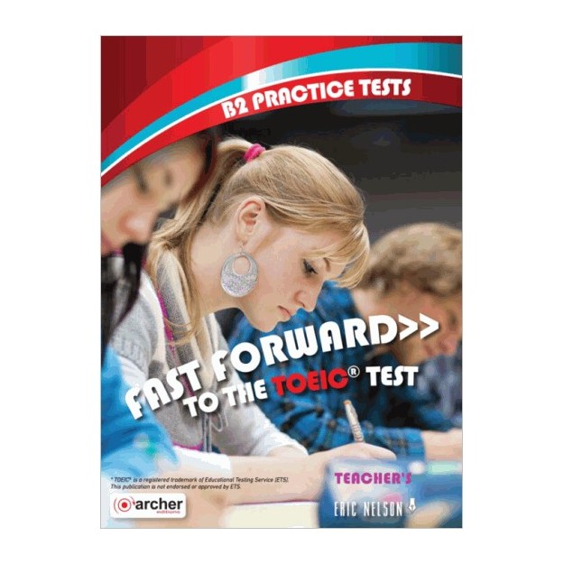 FAST FORWARD TO THE TOEIC TEST B2 TCHRS