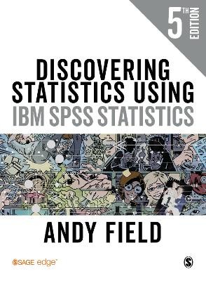 DISCOVERING STATISTICS USING IBM SPSS STATISTICS 5TH ED PB