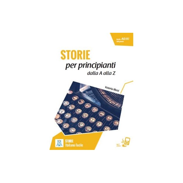 IFA : STORIE PER PRINCIPIANTI - DALLA A ALLA Z A1 (+ ONLINE AUDIO)