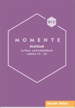 MOMENTE B1.2 GLOSSAR