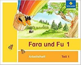 FARA UND FU – AUSGABE 2013 2. ARBEITSHEFTE 1 UND 2 1 2