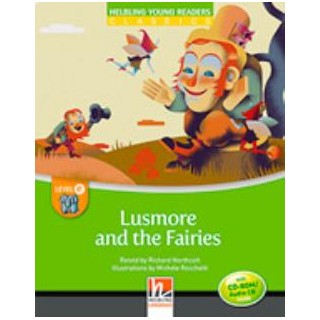 YOUNG READERS LUSMORE AND THE FAIRIES - READER + AUDIO CD / CD-ROM (YOUNG READERS E)