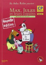 LES ATELIERS HACHETTE MAX, JULES ET LEURS COPAINS CP - LIVRE DE LELEVE 1 METHODE