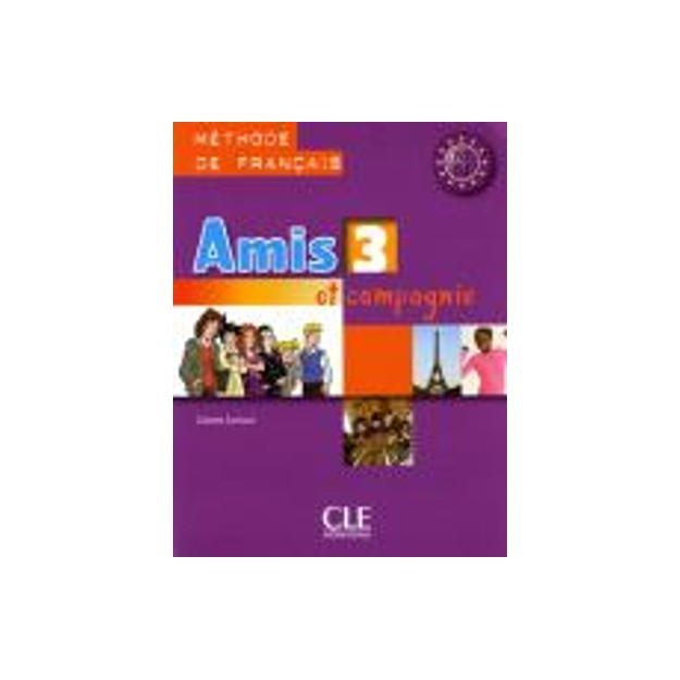 AMIS ET COMPAGNIE 3 A2 + B1 METHODE