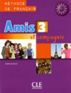 AMIS ET COMPAGNIE 3 A2 + B1 METHODE