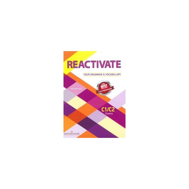 REACTIVATE YOUR GRAMMAR   VOCABULARY C1 + C2 SB