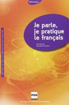 JE PARLE, JE PRATIQUE LE FRANCAIS ELEVE METHODE
