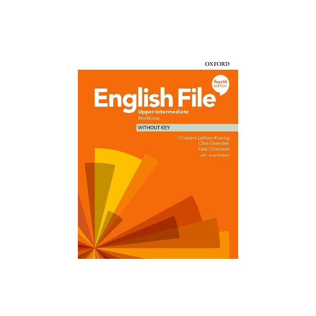 ENGLISH FILE UPPER-INTERMEDIATE WB 4TH ED