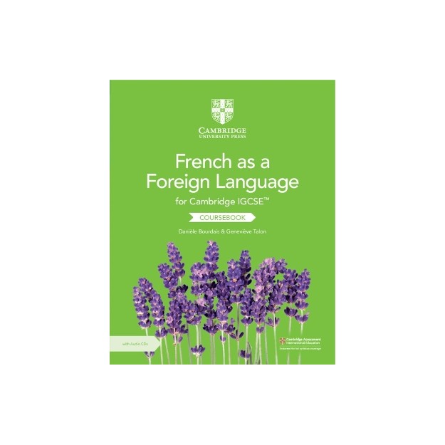 FRENCH AS A FOREIGN LANGUAGE FOR CAMBRIDGE IGCSE COURSEBOOK