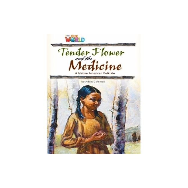 OUR WORLD 4: TENDER FLOWER AND THE MEDICINE - AMER