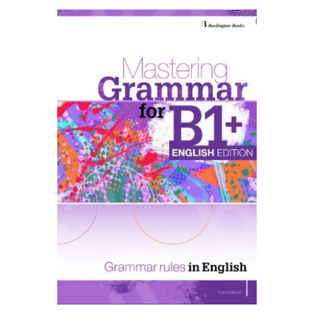 MASTERING GRAMMAR FOR B1+ SB ENGLISH EDITION