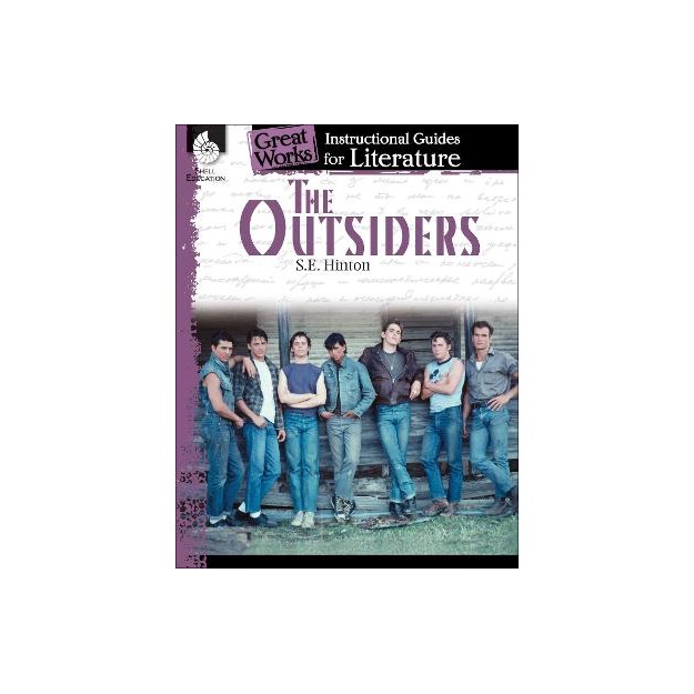 THE OUTSIDERS: AN INSTRUCTIONAL GUIDE FOR LITERATURE (GREAT WORKS)