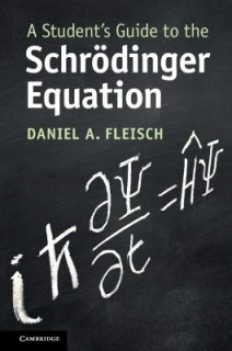 A STUDENTS GUIDE TO THE SCHROEDINGER EQUATION